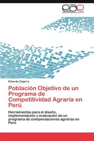 Książka Poblacion Objetivo de un Programa de Competitividad Agraria en Peru Eduardo Zegarra