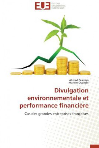 Livre Divulgation Environnementale Et Performance Financi re Ahmed Zemzem