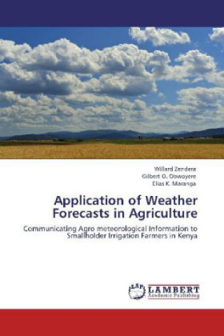 Book Application of Weather Forecasts in Agriculture Willard Zendera