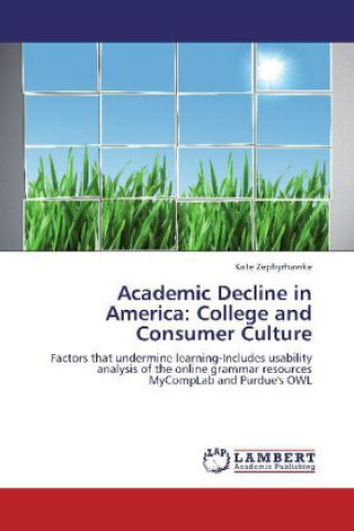 Carte Academic Decline in America: College and Consumer Culture Kate Zephyrhawke