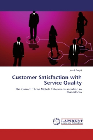 Könyv Customer Satisfaction with Service Quality Jusuf Zeqiri