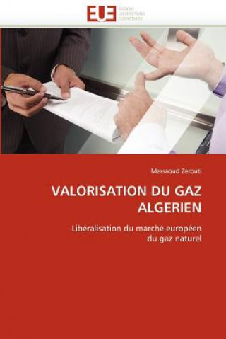 Carte Valorisation du gaz algerien Messaoud Zerouti