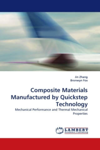 Book Composite Materials Manufactured by Quickstep Technology Jin Zhang