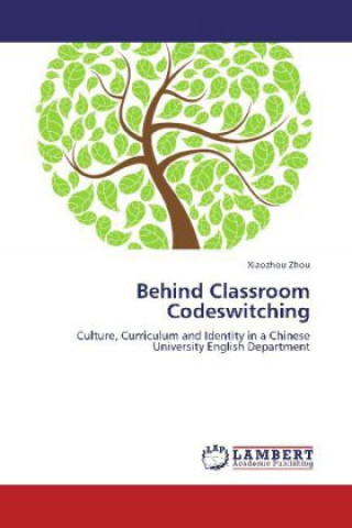 Book Behind Classroom Codeswitching Xiaozhou Zhou