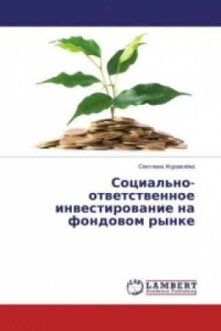 Könyv Social'no-otvetstvennoe investirovanie na fondovom rynke Svetlana Zhuravlyeva