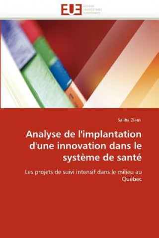 Βιβλίο Analyse de l''implantation d''une Innovation Dans Le Syst me de Sant Saliha Ziam