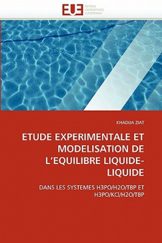 Carte Etude Experimentale Et Modelisation de l''equilibre Liquide-Liquide Khadija Ziat