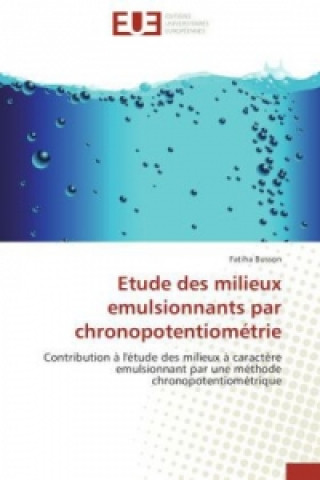 Carte Etude des milieux emulsionnants par chronopotentiométrie Fatiha Zidane ep Busson