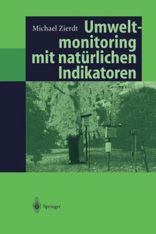 Kniha Umweltmonitoring mit naturlichen Indikatoren Michael Zierdt