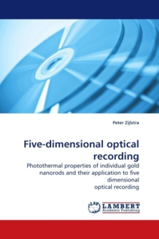 Kniha Five-dimensional optical recording Peter Zijlstra