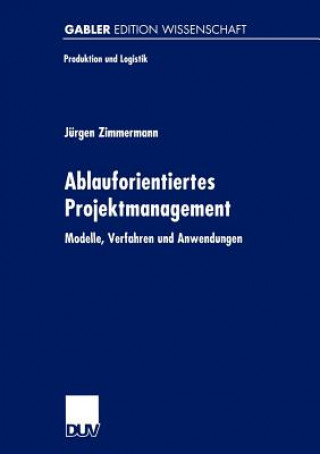 Buch Ablauforientiertes Projektmanagement Jürgen Zimmermann