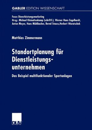 Kniha Standortplanung fur Dienstleistungsunternehmen Matthias Zimmermann