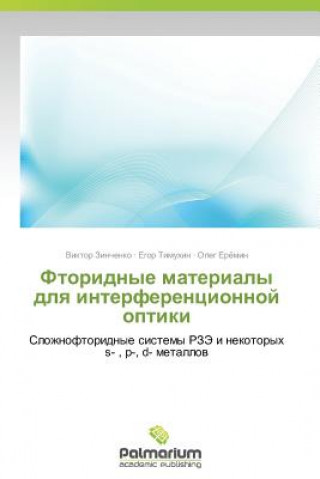 Könyv Ftoridnye Materialy Dlya Interferentsionnoy Optiki Viktor Zinchenko