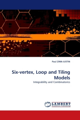 Book Six-vertex, Loop and Tiling Models Paul Zinn-Justin