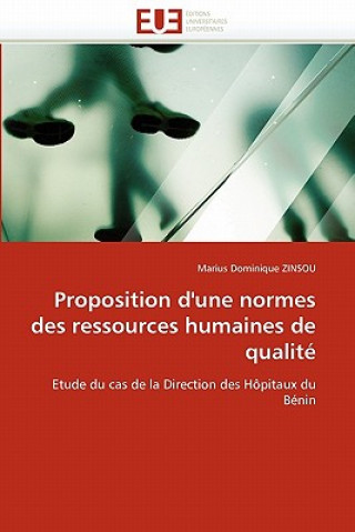 Kniha Proposition d''une normes des ressources humaines de qualite Marius D. Zinsou