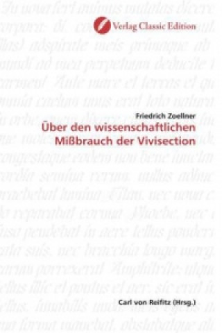 Knjiga Über den wissenschaftlichen Mißbrauch der Vivisection Friedrich Zoellner