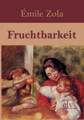 Kniha Fruchtbarkeit Emile Zola