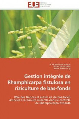 Carte Gestion Int gr e de Rhamphicarpa Fistulosa En Riziculture de Bas-Fonds S. H. Norliette Zossou
