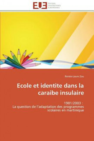 Carte Ecole Et Identite Dans La Caraibe Insulaire Renée-Laure Zou