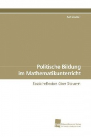 Kniha Politische Bildung im Mathematikunterricht Karl Zouhar