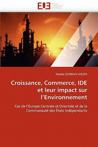 Knjiga Croissance, Commerce, Ide Et Leur Impact Sur L Environnement Natalia Zugravu Soilita