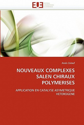 Libro Nouveaux Complexes Salen Chiraux Polymerises Zulauf-A
