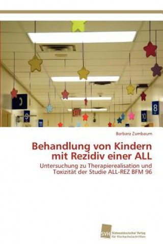 Buch Behandlung von Kindern mit Rezidiv einer ALL Barbara Zumbaum