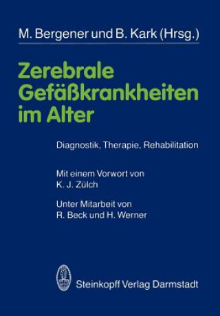 Könyv Zerebrale Gefäßkrankheiten im Alter M. Bergener