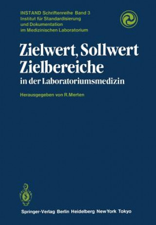 Könyv Zielwert, Sollwert Zielbereiche in der Laboratoriumsmedizin R. Merten