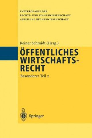 Книга Offentliches Wirtschaftsrecht Reiner Schmidt