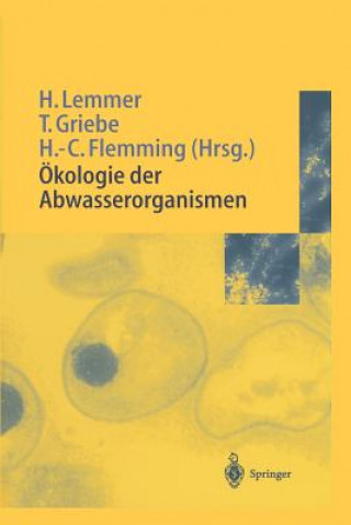 Kniha Okologie Der Abwasserorganismen Hans-Curt Flemming
