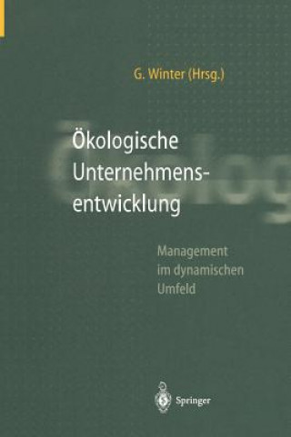 Könyv Okologische Unternehmensentwicklung Georg Winter