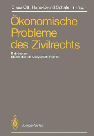 Kniha Okonomische Probleme Des Zivilrechts Claus Ott