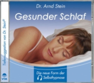 Audio Gesunder Schlaf, 1 CD-Audio Arnd Stein