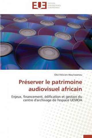 Książka Pr server Le Patrimoine Audiovisuel Africain Oké Félicien Hounwanou