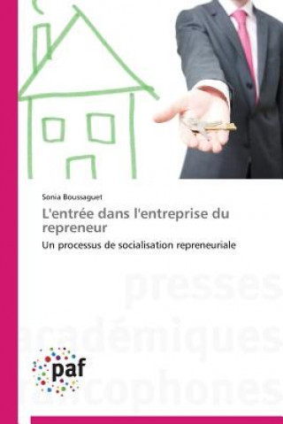 Книга L'Entree Dans l'Entreprise Du Repreneur Sonia Boussaguet