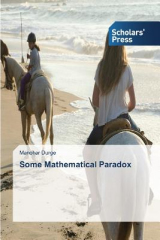 Carte Some Mathematical Paradox Manohar Durge