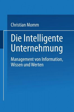 Könyv Intelligente Unternehmung Christian Momm