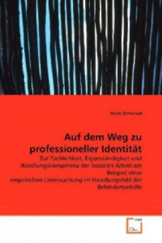 Kniha Auf dem Weg zu professioneller Identität Mark Ormerod