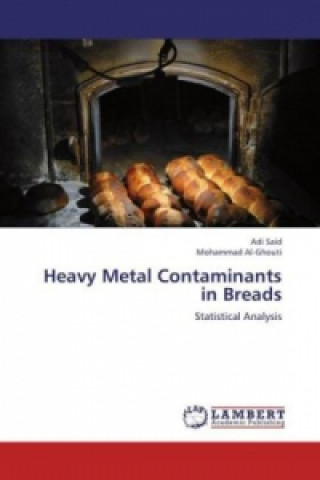 Książka Heavy Metal Contaminants in Breads Adi Said