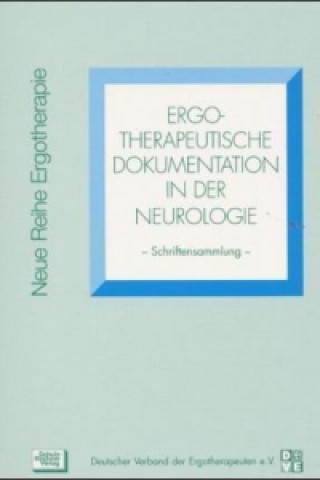 Carte Ergotherapeutische Dokumentation in der Neurologie Kirsten Minkwitz u. a.