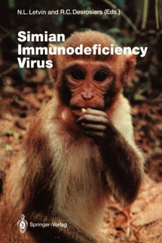 Könyv Simian Immunodeficiency Virus Ronald C. Desrosiers