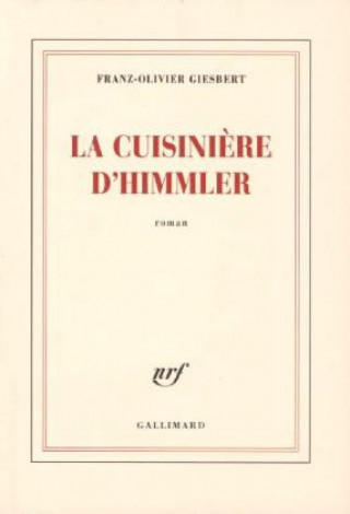 Kniha La cuisiniere d'Himmler Franz-Olivier Giesbert