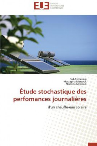 Книга tude Stochastique Des Perfomances Journali res Sid-Ali Hakem