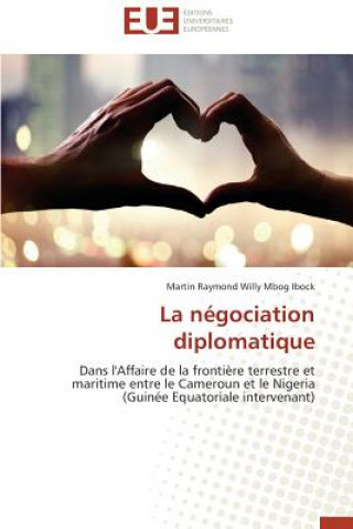 Buch La N gociation Diplomatique Martin Raymond Willy Mbog Ibock