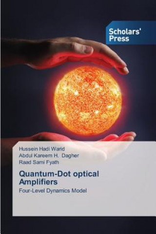 Kniha Quantum-Dot optical Amplifiers Hussein Hadi Warid