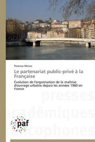 Carte Le Partenariat Public-Prive A La Francaise Florence Menez
