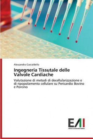 Kniha Ingegneria Tissutale Delle Valvole Cardiache Alessandra Gastaldello
