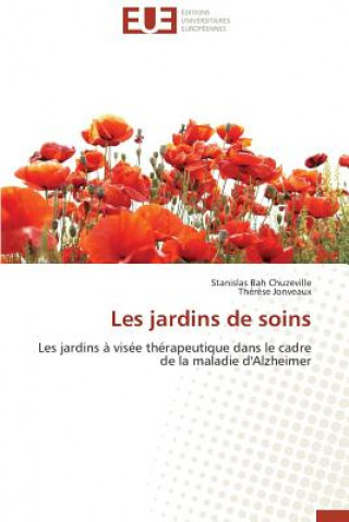 Könyv Les Jardins de Soins Stanislas Bah Chuzeville