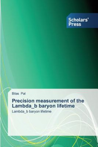 Carte Precision measurement of the Lambda_b baryon lifetime Bilas Pal